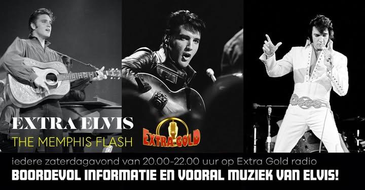 Extra Elvis – The Memphis Flash, iedere zaterdagavond van 20.00-22.00 uur op Extra Gold radio